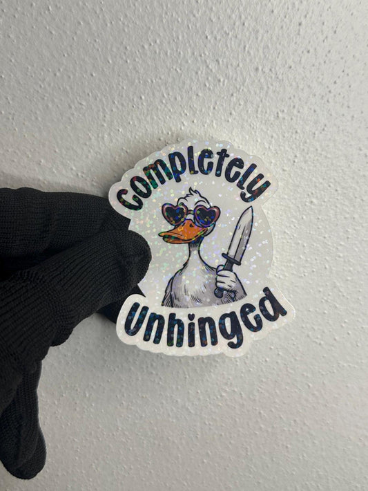 Completely Unhinged Duck Vinyl Sticker | Funny Dark Humor Gift