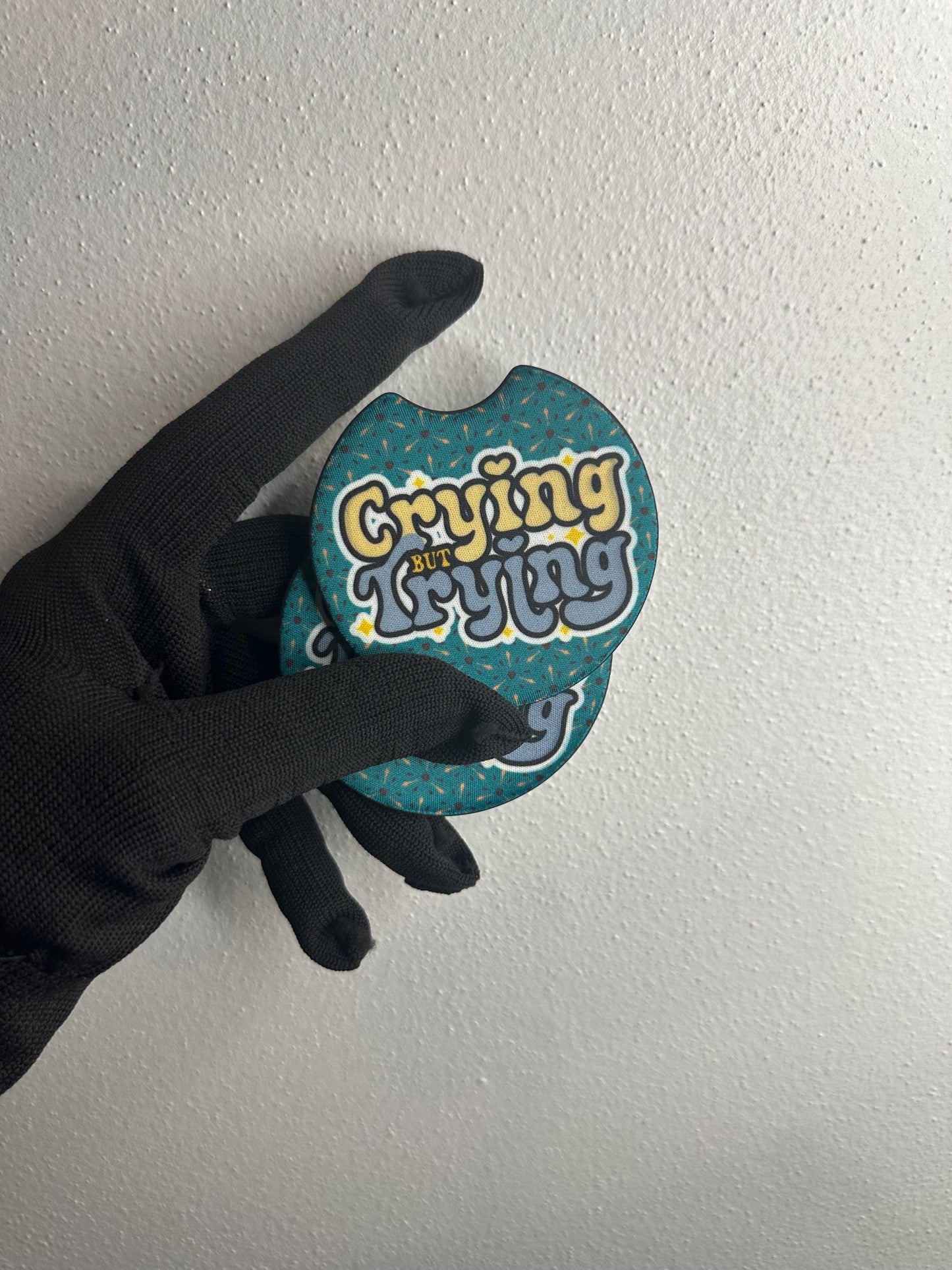 Crying But Trying | Perfectly Imperfect | Neoprene Car Coaster Set